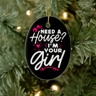 Brauchen Sie ein Haus, das ich Ihr richtiges Girl- Keramik Ornament