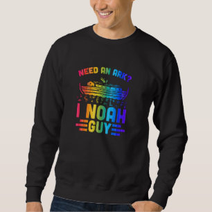Brauchen Sie einen Ark I Noah Typ Funny Christlich Sweatshirt