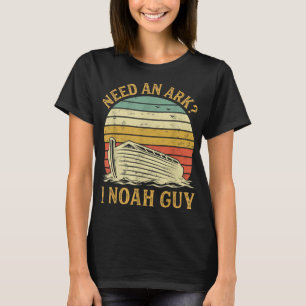 Brauchen Sie einen Ark I Noah Typ Funny Spaß Chris T-Shirt
