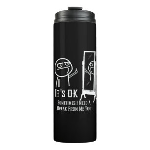 Brauchen Sie einen Break Mirror Thermosbecher