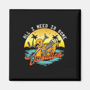 Brauchen Sie einen Urlaub Reise Insel Skelett Meer Magnet