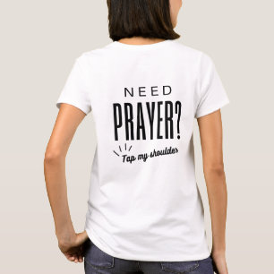 Brauchen Sie Gebet? Schulter gestochen T-Shirt