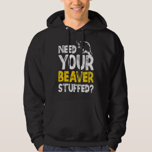 Brauchen Sie Ihren beaver gestopften Taxidermist Hoodie