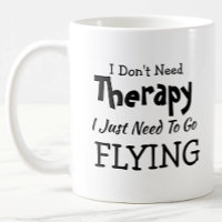 Brauchen Sie keine Therapie, fliegen Sie einfach z