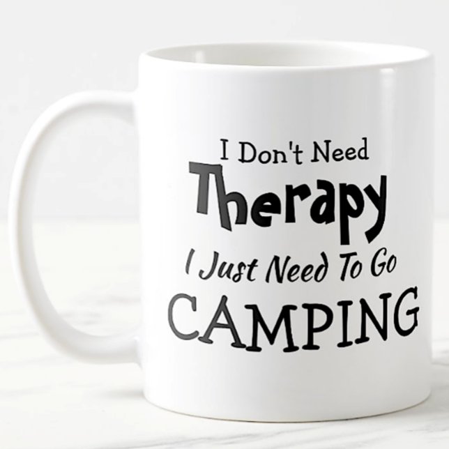 Brauchen Sie keine Therapie nur gehen Camping Gebu Kaffeetasse (Von Creator hochgeladen)