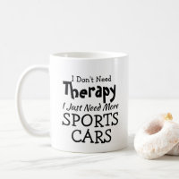 Brauchen Sie keine Therapie nur Sportwagen Geburts