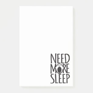 Brauchen Sie mehr Schlaf Spaß Spaß Post es Notizen