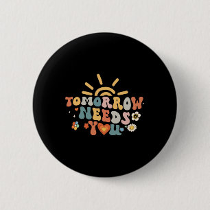 Brauchen Sie Mental Health Awareness Groovy Retro  Button