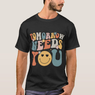 Brauchen Sie Mental Health Awareness Groovy Retro T-Shirt