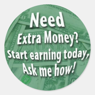 Brauchen Sie zusätzliches Geld? Runder Aufkleber