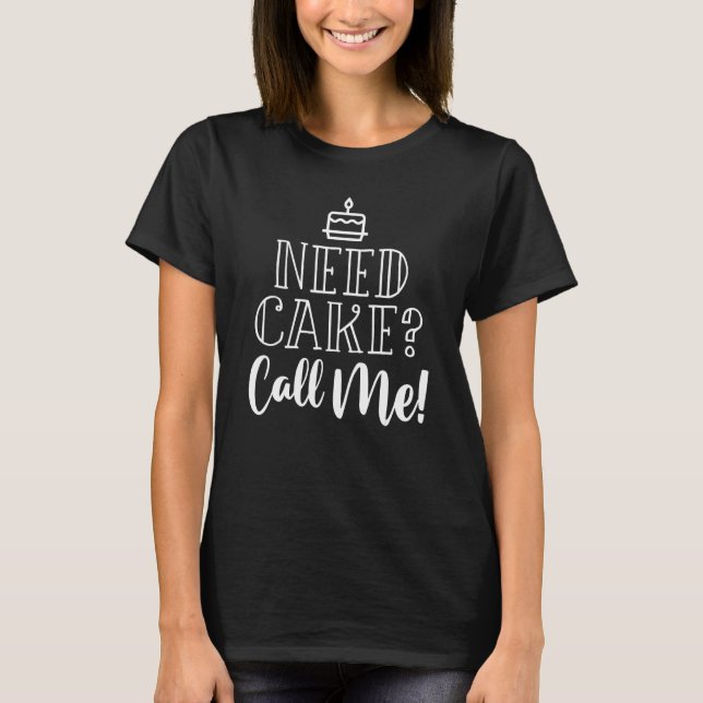 Brauchkuchen nennen mich Bäckerchen T-Shirt (Vorderseite)