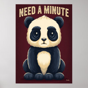 Braucht-ein-Minütchen-Panda – Lustige Cartoon-Figu Poster