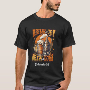 Brauen Mit Liebe Religiöser Bibelvers Heimbrauen T-Shirt
