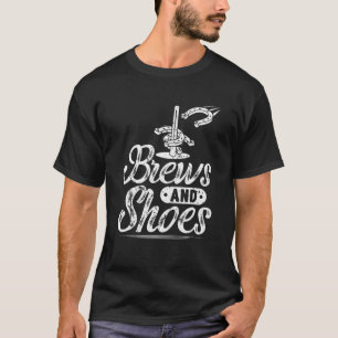 Brauen und Schuhe Funny Horseshoes Bier Lover Drin T-Shirt