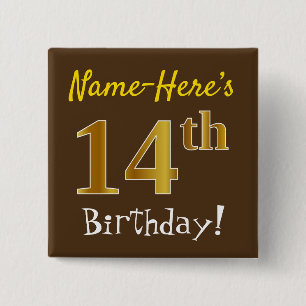 Braun, Imitate Gold 14. Geburtstag, mit Individuel Button