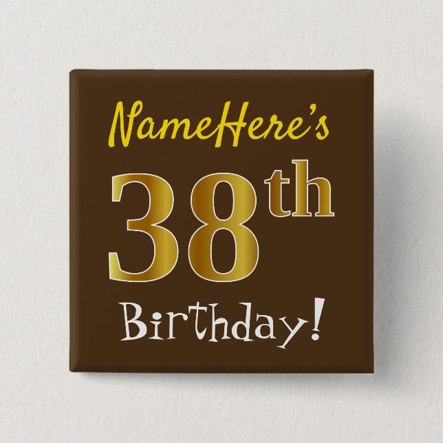 Braun, Imitate Gold 38. Geburtstag, mit Individuel Button (Vorderseite)