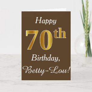 Braun, Imitate Gold 70. Geburtstag + Individuelle Karte