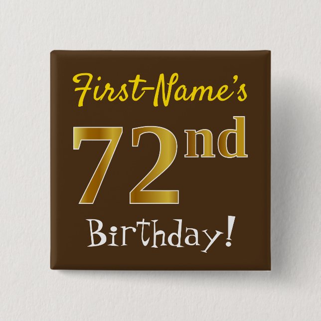 Braun, Imitate Gold 72. Geburtstag, mit Individuel Button (Vorderseite)