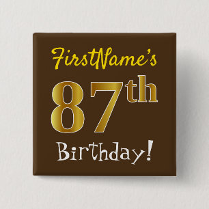 Braun, Imitate Gold 87. Geburtstag, mit Individuel Button