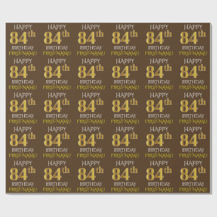 Braun, Imitate Gold "HAPPY 84. BIRTHDAY" Geschenkpapier