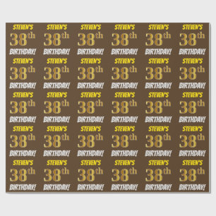 Braun, Imitate/Nachahmungs-Gold, "38. GEBURTSTAG" Geschenkpapier