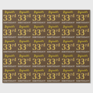 Braun, Imitation Gold Look "33. BIRTHDAY" Geschenkpapier