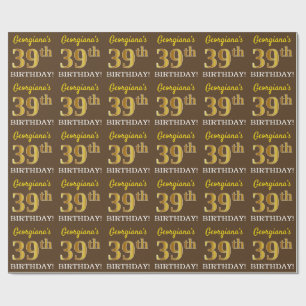 Braun, Imitation Gold Look "39. BIRTHDAY" Geschenkpapier