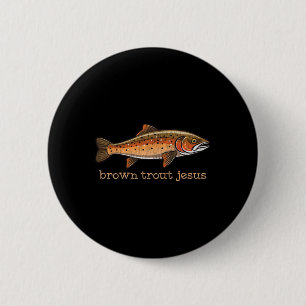 Braune Forelle Fliegenfischen Angler Fisch Humor S Button