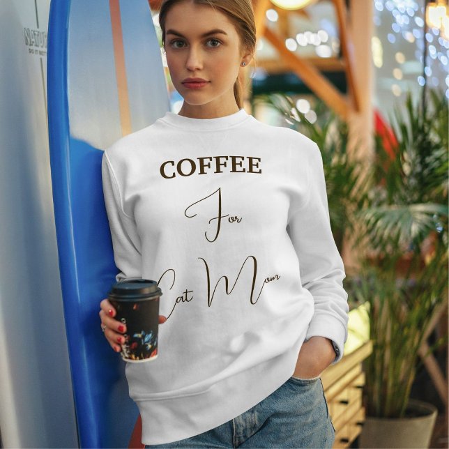 Brauner Kaffeeschriftzug Katze Mama Benutzerdefini Sweatshirt (Von Creator hochgeladen)