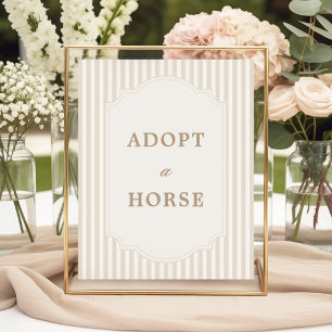 Braunes Streifen-Pferd Adoptieren-Schild Neutral Poster