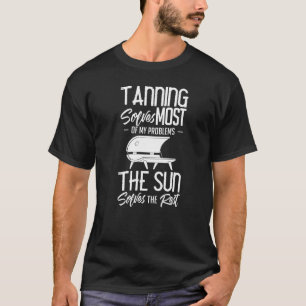 Bräunungsbecken Tan Spray Salon Quotes Indoor Sun T-Shirt