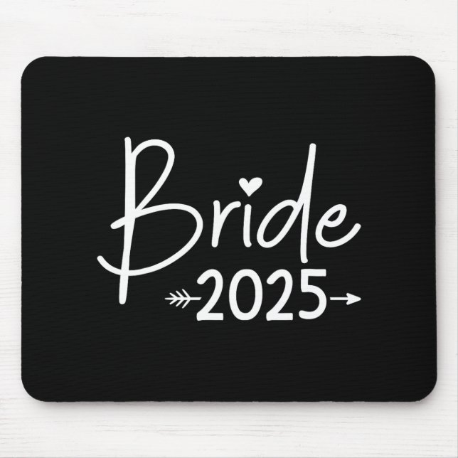 Braut 2025 Für Hochzeit Oder Junggesellinnenparty  Mousepad (Vorne)