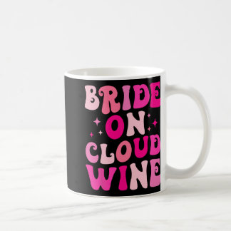 Braut auf Wein Cloud Drinken Junggeselinnen-Abschi Kaffeetasse