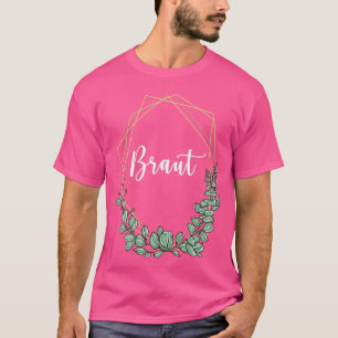 Braut I Blumenkranz Hochzeit boho Stil Eukalyptu T-Shirt