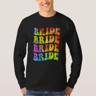 Braut Ich Mache Crew Tie Dye Junggesellinnenabschi T-Shirt