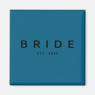 Braut ist 2026 Hochzeit Brautparty Junggesellinnen Magnet