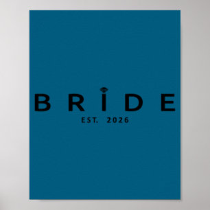 Braut ist 2026 Hochzeit Brautparty Junggesellinnen Poster