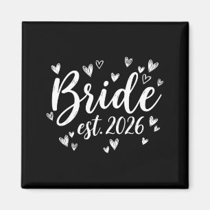 Braut ist 2026 Hochzeit frischvermählte Braut Bräu Magnet