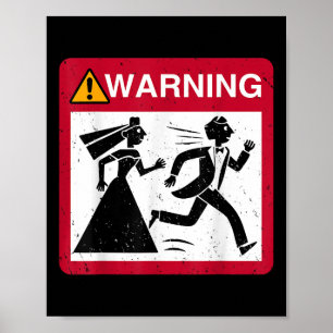 Braut jagen Groom Warning Sign Bachelor Bachelor Poster