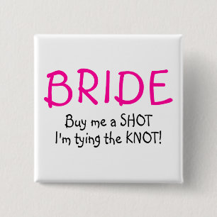 Braut (kaufen Sie mich einen Schuss Im den Knoten Button