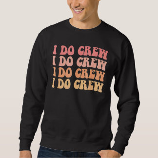 Braut Kinder Ich Heirate Crew Retro Junggesellinne Sweatshirt