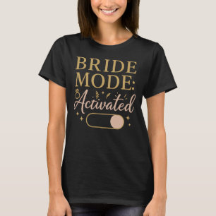 Braut-Modus: Aktiviert - Halloween  T-Shirt