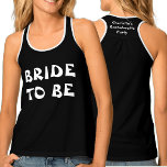 Braut | Name des schwarzen und weißen Bacheloretts Tanktop<br><div class="desc">Eine Braut,  um t.Shirt in schwarz mit fett weißem Text zu sein. Um den Namen zu ändern oder zu löschen,  klicken Sie auf die Schaltfläche Personalisieren.</div>