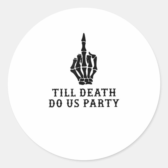 Braut oder Die, bis der Tod uns Party macht Runder Aufkleber (Vorderseite)