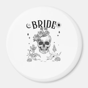 Braut oder Die bis zum Tod tun uns Party Gothic Ba Magnet