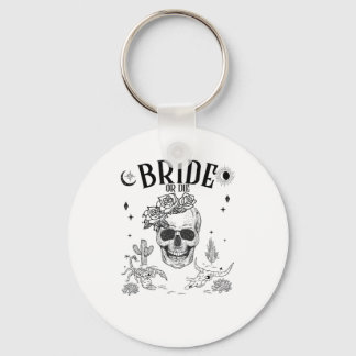 Braut oder Die bis zum Tod tun uns Party Gothic Ba Schlüsselanhänger