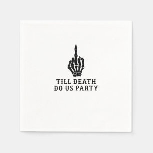 Braut oder stirb, bis der Tod uns scheidet Serviette