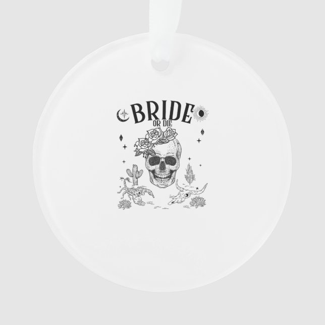 Braut Oder Stirb Bis Der Tod Uns Trennt Gothic Jun Ornament (Vorderseite)