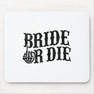 Braut Oder Stirb Junggesellinnenabschied Halloween Mousepad