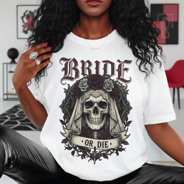 Braut oder stirb Totenkopf Frau Ehefrau Gothic Hoc T-Shirt (Von Creator hochgeladen)